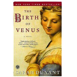 The Birth of Venus by Sarah Dunant Paperback 2003